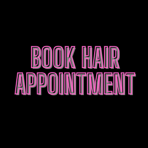 BOOK HAIR APPOINTMENT